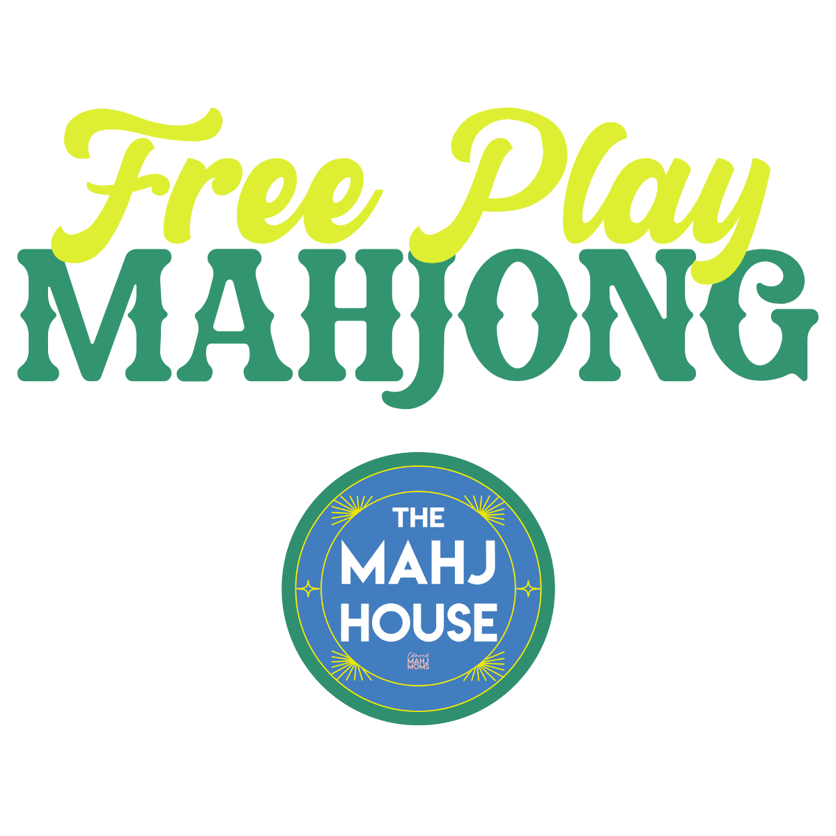 8.20 Free Play Event @ The Mahj House