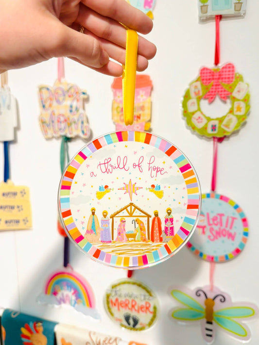 Thrill of Hope Acrylic Ornament