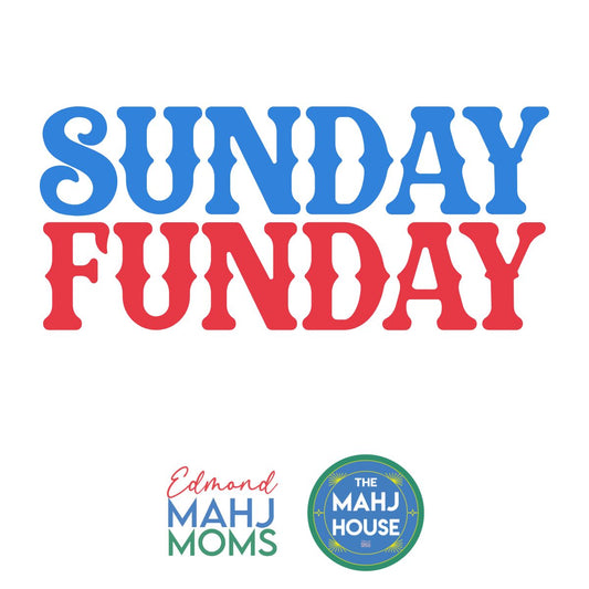 3.29 Sunday Funday @ The Mahj House