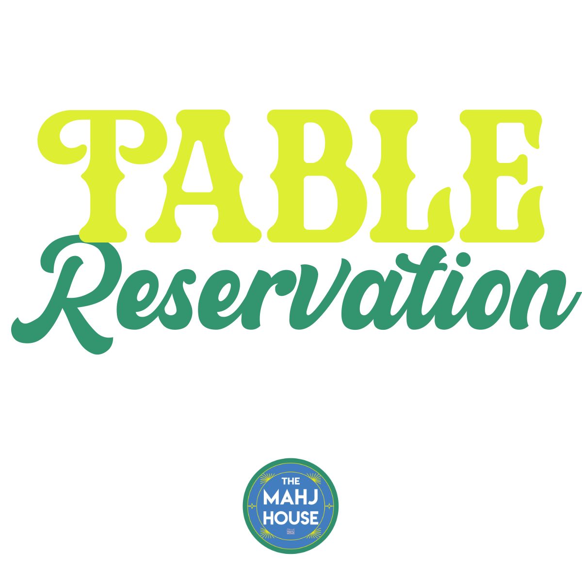 Table Booking at The Mahj House