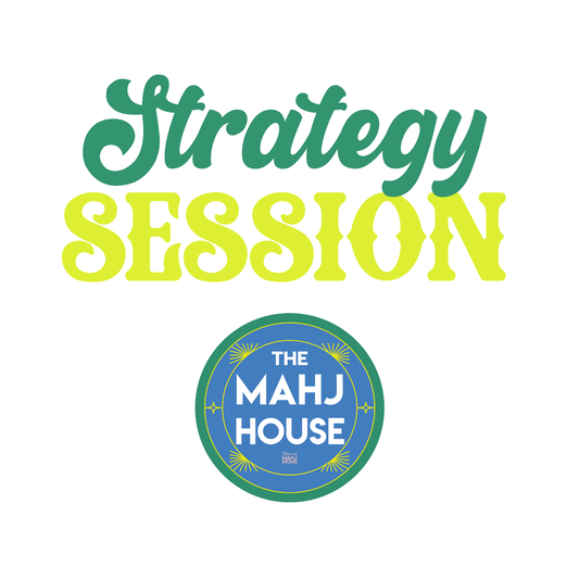 9.18 & 9.25 - Strategy Session at The Mahj House