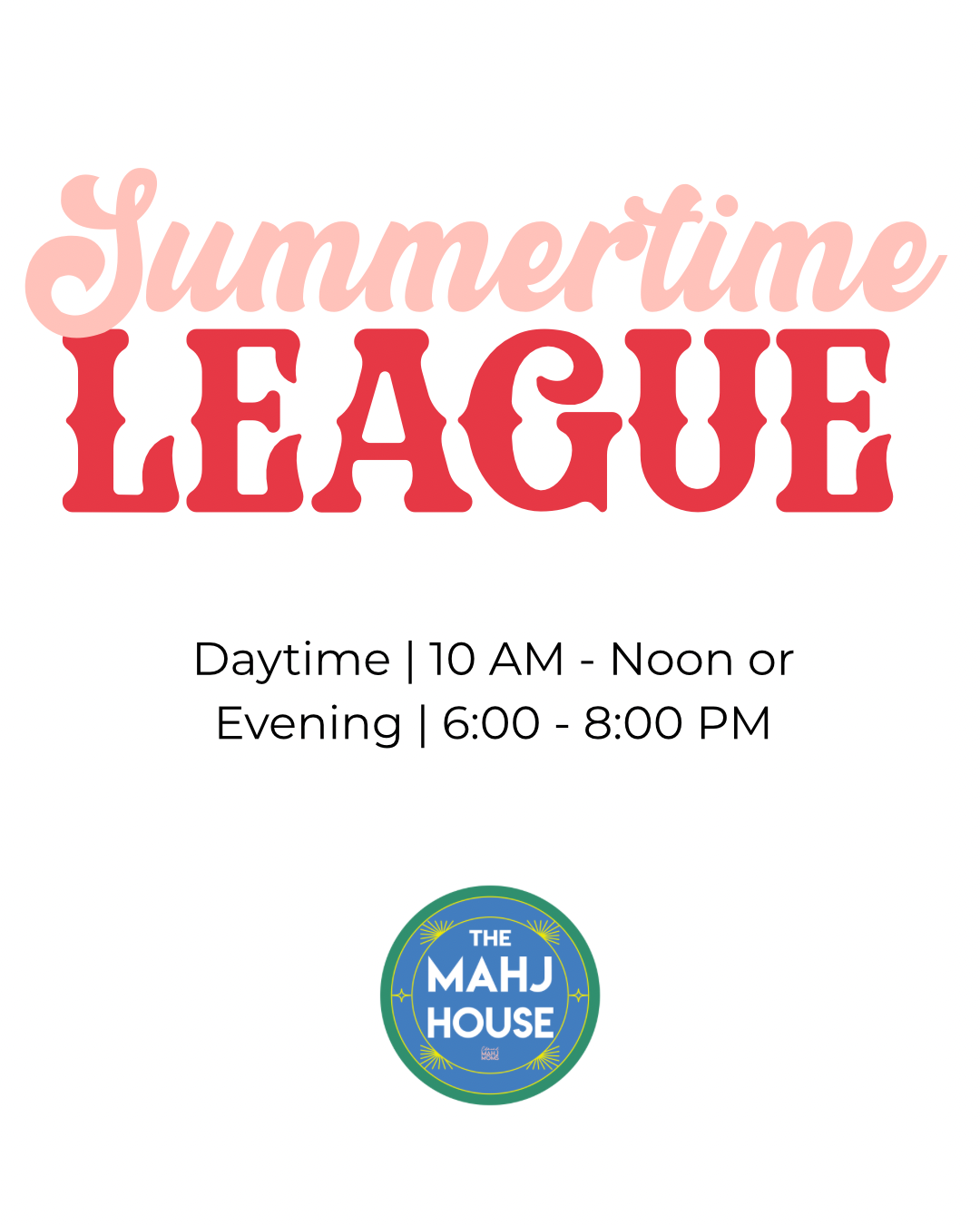 Summer League at The Mahj House - June